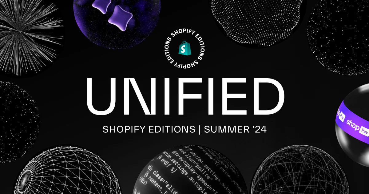 Shopify Summer Editions '24: New Features & Updates